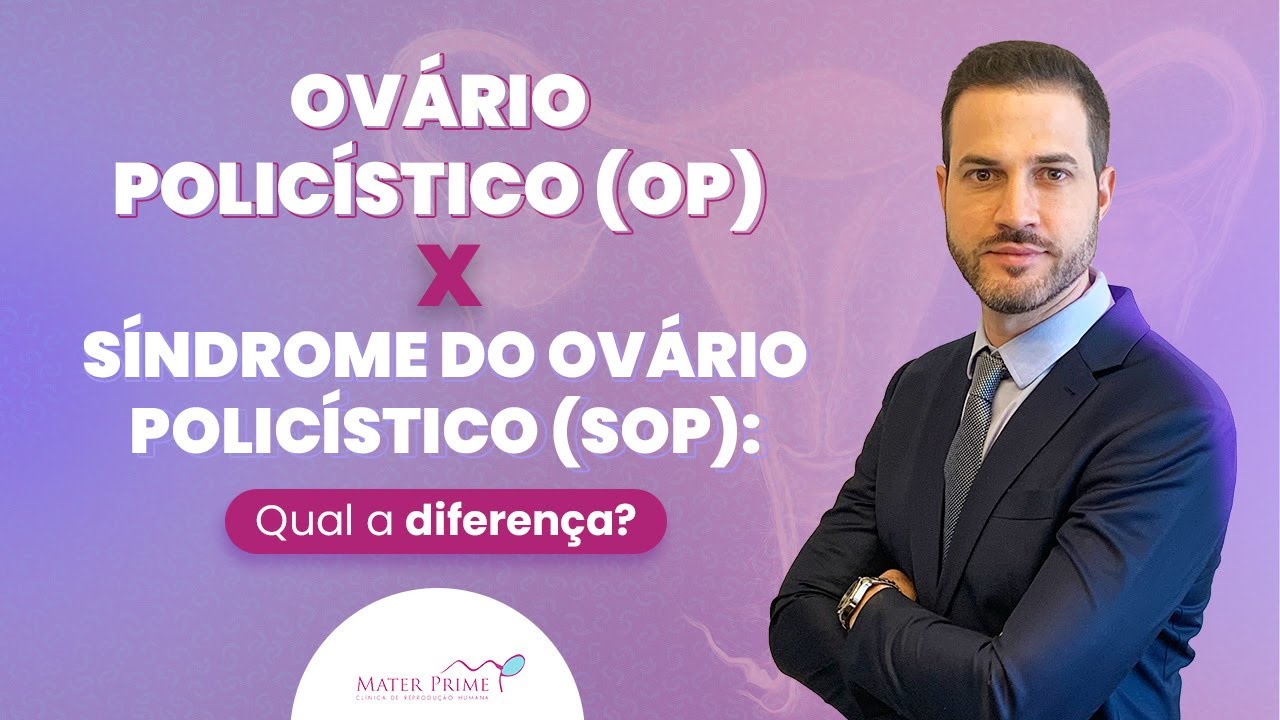 Ovário Policístico (OP) x Síndrome do Ovário Policístico (SOP) | Mater Prime