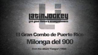 El Gran Combo de Puerto Rico - Milonga del 900