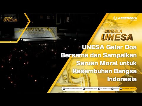 UNESA WINDOW: UNESA Holds Joint Prayer and Delivers Moral Call for the Healing of the Indonesian ...