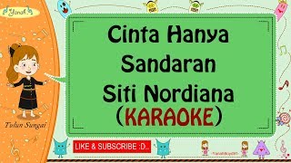 Download lagu Cinta Hanya Sandaran - Siti Nordiana (Karaoke)🎙️💕 mp3