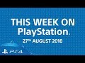 This Week On PlayStation | 27th August 2018 | New game releases & more