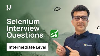 Top Intermediate Selenium Interview Questions | Practical Demo (2025)