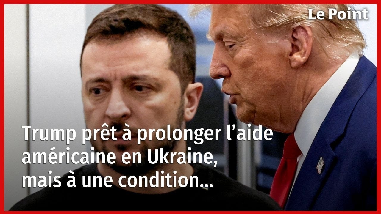 Trump prêt à prolonger l’aide américaine en Ukraine, mais à une condition…