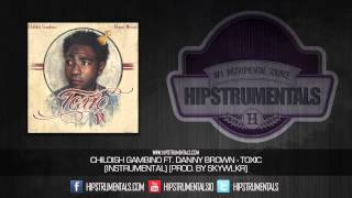 Childish Gambino Ft. Danny Brown - Toxic [Instrumental] (Prod. By Skywlkr) + DL