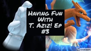 Having Fun With T. Aziz! Ep3: Fighting Big Hands