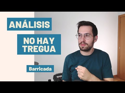 ANÁLISIS BATERÍA de NO HAY TREGUA – Barricada