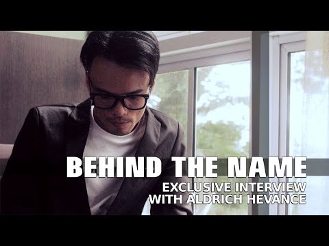 Exclusive Interview with Aldrich Hevance - Behind The Name (Part1/2)
