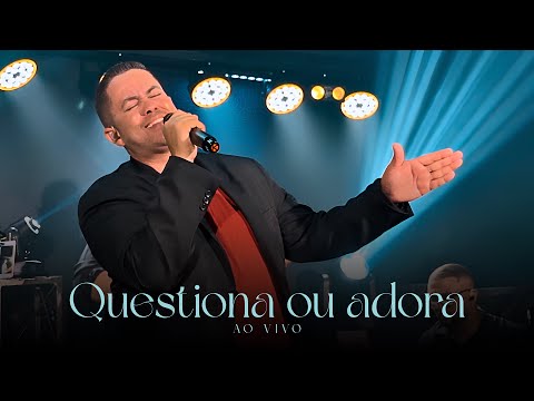 Questiona ou adora - Ao vivo / Cover Josué Santos