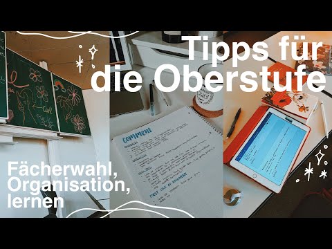 Tipps für die OBERSTUFE 📝✨🏫 | Fächerwahl, Organisation, Lernen