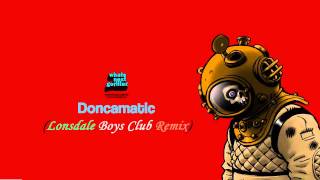 Gorillaz-Doncamatic (Lonsdale Boys Club Remix)