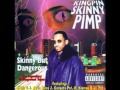 Kingpin Skinny Pimp - Dont Fuck With Me