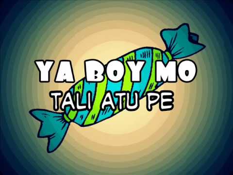 Ya Boy Mo - Tali Atu Pe