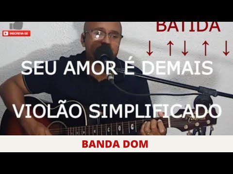 Seu amor é de mais - Dom
