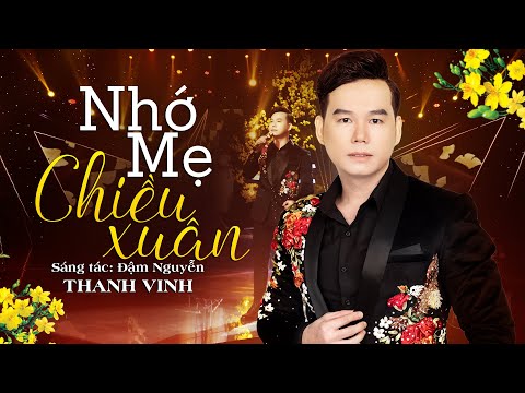 Nhớ mẹ chiều xuân - Thanh Vinh