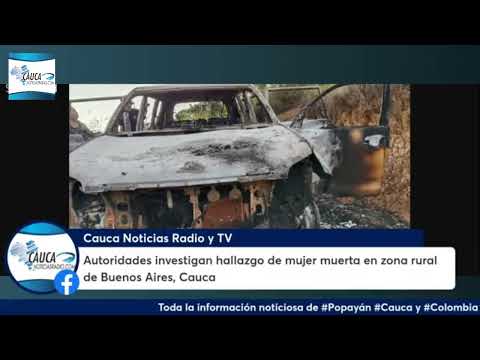 Autoridades investigan hallazgo de mujer muerta en zona rural de Buenos Aires, Cauca