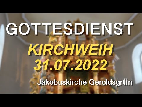 Kärwa-Gottesdienst | 31.07.2022 | Geroldsgrün