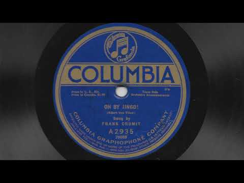 Oh By Jingo! - Frank Crumit - 1920