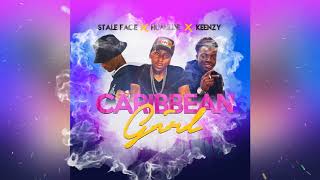Humilde  ft Stale Face  & Keenzy Caribbean Girl