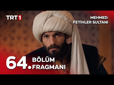 Mehmed: Fetihler Sultanı 64. Bölüm Fragmanı Yayında!