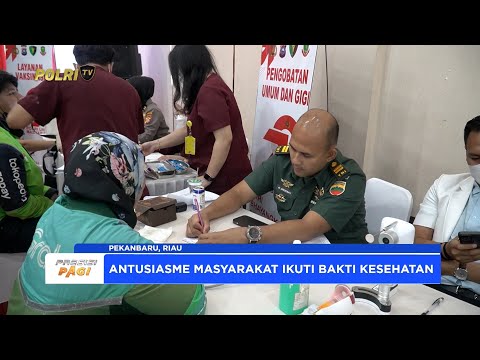 POLDA RIAU GELAR BAKTI KESEHATAN DALAM RANGKA SAMBUT HUT BHAYANGKARA KE-79