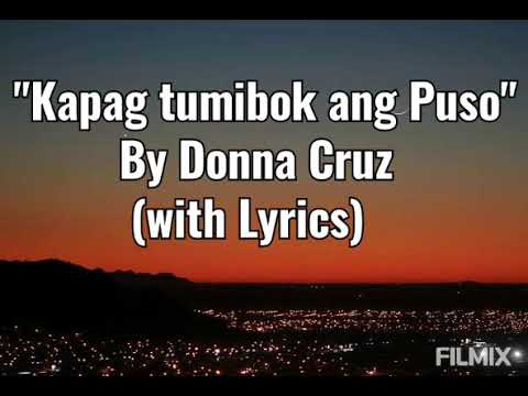 Kapag tumibok ang Puso by Donna Cruz with lyrics