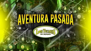 Aventura Pasada (En Vivo) – Los Tucanes De Tijuana
