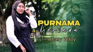 Download lagu PURNAMA MERINDU - Rhaty wally Lagu Joget Ambon Terbaru 2022 mp3 Download lagu PURNAMA MERINDU - Rhaty wally Lagu Joget Ambon Terbaru 2022 mp3