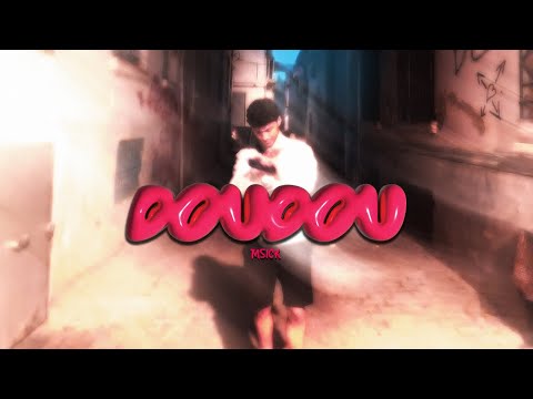 MSick - DOUDOU (Official Music Video)