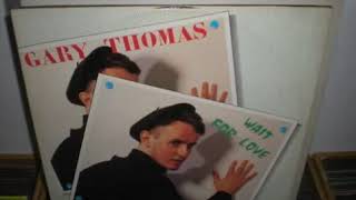 Gary Thomas - Wait For Love (Long Version) 1988