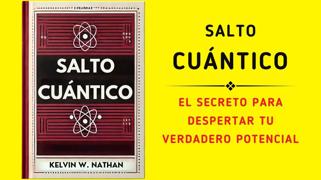 Salto Cuántico: El Secreto Para Despertar Tu Verdadero Potencial (Audiolibro)