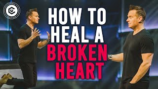 How to Heal a Broken Heart - Naked and Unashamed