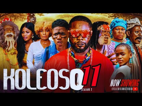 Koleoso part 11 ( season 3) - Latest Yoruba Movie 2026 |  Iteledicon | Kemity | Ibrahim Chatta