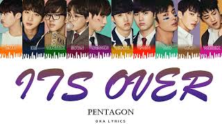 Download lagu Pentagon ~ It's Over Color Coded Lyrics mp3