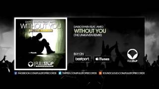 Dario Synth feat Anto - Without You (The Un4given Remix)