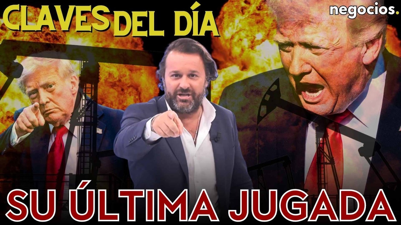 Claves del día: Trump y su última jugada en Irán, el petróleo se desploma y Rusia ataca con Oreshnik
