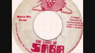 The Light Of Saba - Have No FearWords Of Wisdom