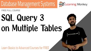 SQL Query 3 on Multiple Tables || Lesson 75 || DBMS || Learning Monkey ||