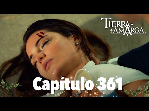 Tierra Amarga - Capítulo 361