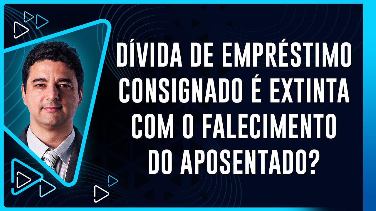 Dívida de Empréstimo Consignado é Extinta com o Falecimento do Aposentado?