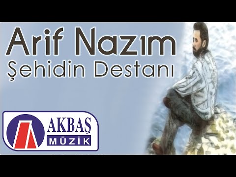 Arif Nazım - Şehidin Destanı