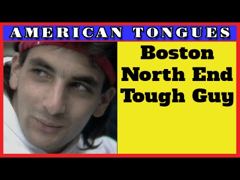 Tough Guy from Boston's North End - American Tongues episode #9