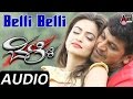 Belli Belli Belli Full Song Feat Shivaraj Kumar Kriti Kharbanda Latest New Kannada