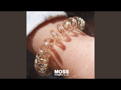 Moss (feat. Blue Wednesday)