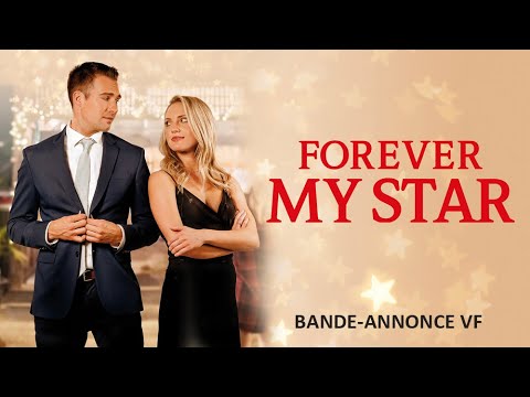 Forever My Star - Bande Annonce [VF]