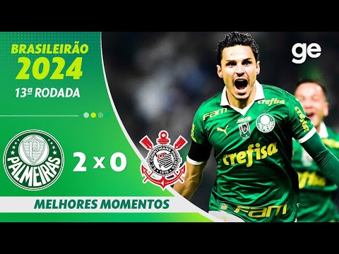 PALMEIRAS 2 X 0 CORINTHIANS | MELHORES MOMENTOS | 13ª RODADA BRASILEIRÃO 2024 | ge.globo