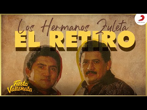 El Retiro, Los Hermanos Zuleta - Letra Oficial