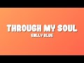 Enlly Blue - Through My Soul (Lyrics)