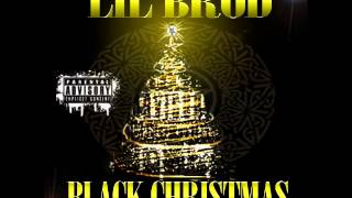 LIL BROD FT PO SLIC - LEAVING WIT ME (BLACK CHRISTMAS)