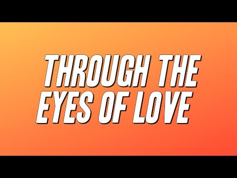 Melissa Manchester - Through the Eyes of Love (Lyrics)