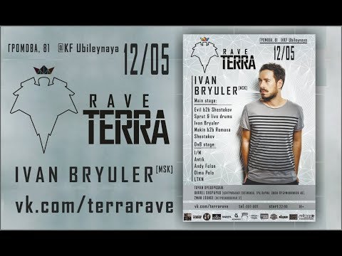 Terra Rave @ KF Ubileynaya 12.05.18 IVAN BRYULER